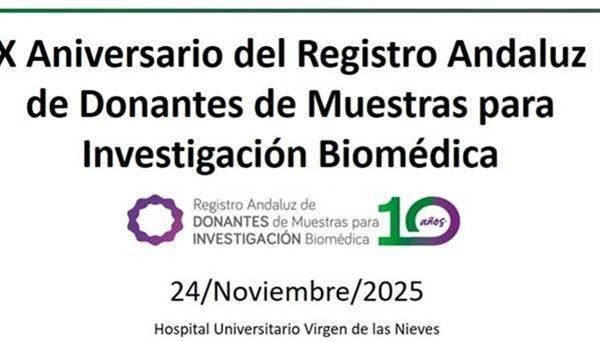 X Aniversario del Registro Andaluz de Donantes de Muestras para Investigación Biomédica